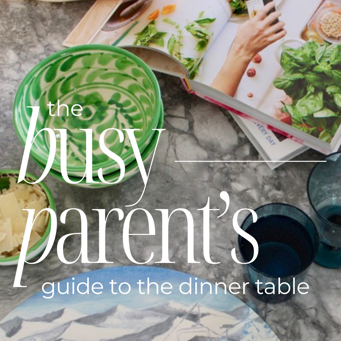 Busy Parent's Guide to Dinner Table