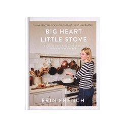 Big Heart Little Stove: Bringing Home Meals & Moments from The Lost Kitchen – A Cookbook, hardcover, woman cooking.