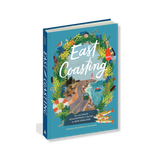 East Coasting: The Ultimate Roadtripper's Guide to New England