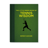 Little Green Book of Tennis Wisdom by Julie Ganza