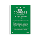150 Golf Courses You Need to Visit Before you Die